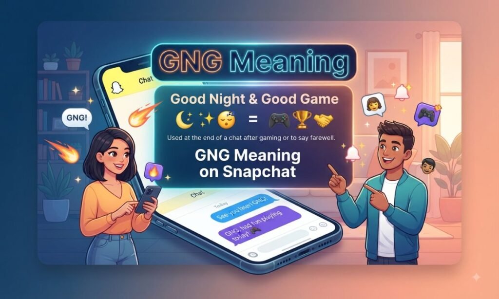 GNG Meaning on Snapchat