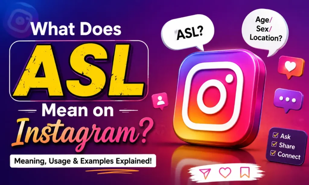 asl instagram meaning