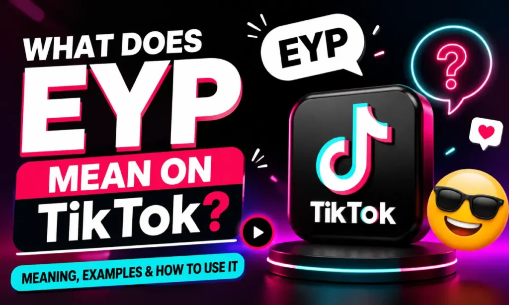 eyp mean on tiktok