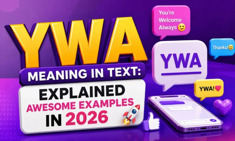 YWA MEANING IN TEXT 2026